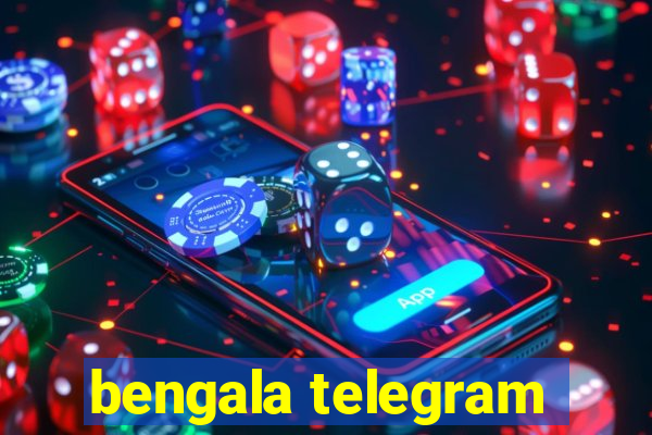 bengala telegram